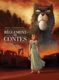 Règlement de contes. Vol. 2. Le coeur de la forêt