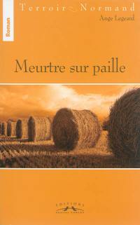 Meurtre sur paille