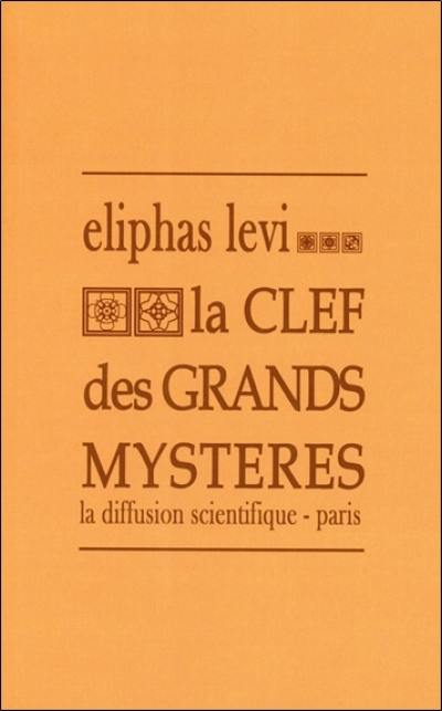 La clef des grands mystères