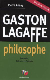 Gaston Lagaffe philosophe : Franquin, Deleuze et Spinoza