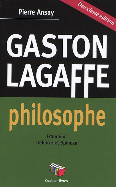 Gaston Lagaffe philosophe : Franquin, Deleuze et Spinoza