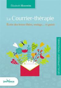 Le courrier-thérapie : écrire des lettres libère, soulage... et guérit