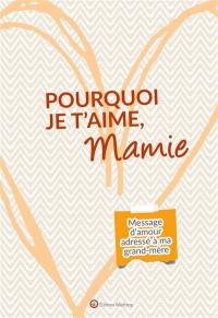 Pourquoi je t'aime, mamie : message d'amour adressé à ma grand-mère