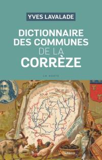 Dictionnaire des communes de la Corrèze