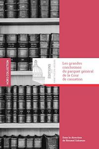 Les grandes conclusions du parquet général de la Cour de cassation