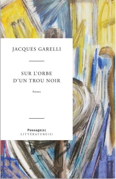 Sur l'orbe d'un trou noir : poèmes