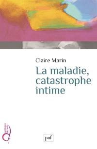 La maladie, catastrophe intime