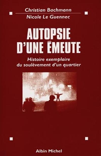 Autopsie d'une émeute : histoire exemplaire d'un quartier nord de Melun