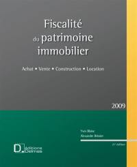 Fiscalité du patrimoine immobilier : achat, vente, construction, location