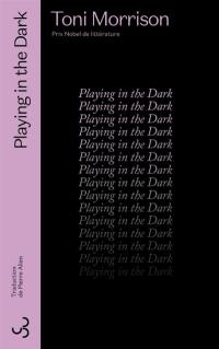 Playing in the dark : blancheur et imagination littéraire