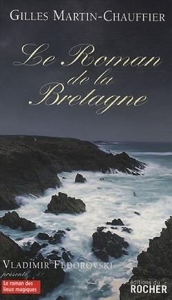 Le roman de la Bretagne