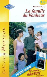 La famille du bonheur. Ennemis d'un jour