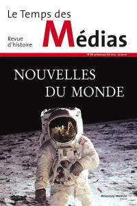 Temps des médias (Le), n° 20. Nouvelles du monde