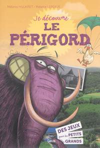 Je découvre le Périgord