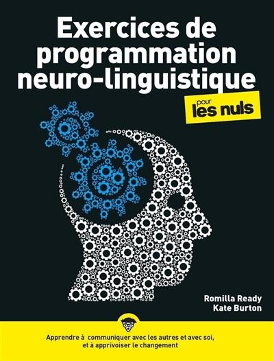 Exercices de programmation neuro-linguistique pour les nuls