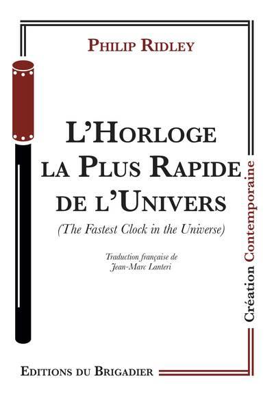 L'horloge la plus rapide de l'Univers. The fastest clock in the Universe