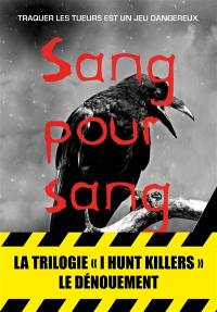 I hunt killers. Vol. 3. Sang pour sang