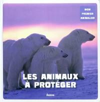 Les animaux à protéger