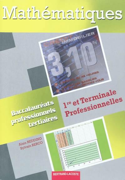 Mathématiques : 1re et terminale professionnelles : baccalauréats professionnels tertiaires