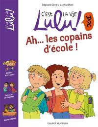 Ah... les copains d'école !