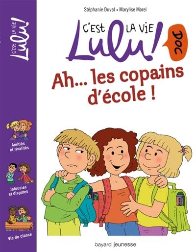 Ah... les copains d'école !