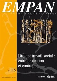 Empan, n° 115. Droit et travail social : entre protection et contrainte