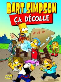 Bart Simpson. Vol. 11. Ca décolle