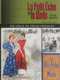 Le Petit écho de la mode : un siècle de presse féminine