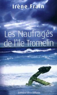 Les naufragés de l'île Tromelin