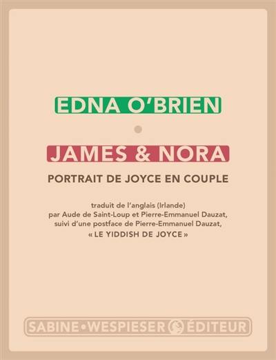 James & Nora : portrait de Joyce en couple. Le yiddish de Joyce