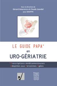 Le guide PAPA en uro-gériatrie