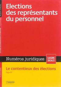 Liaisons sociales. Numéros juridiques. Elections des représentants du personnel