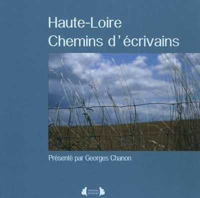 Haute-Loire, chemins d'écrivains