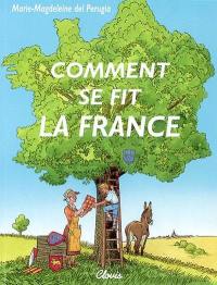 Comment se fit la France