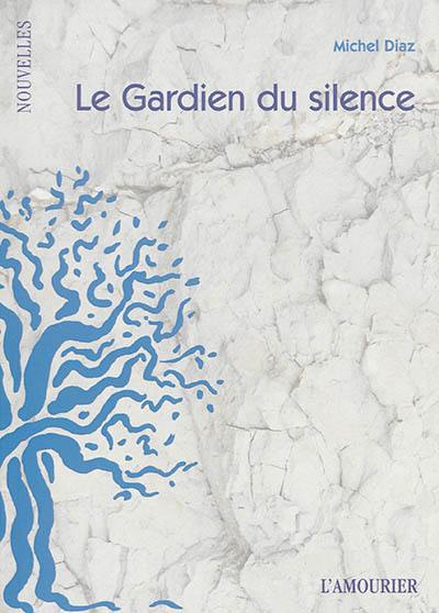 Le gardien du silence