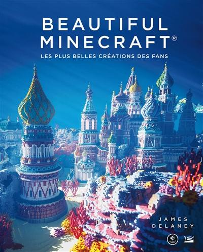 Beautiful Minecraft : les plus belles créations des fans