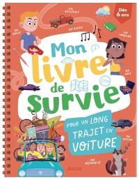 Mon livre de survie pour un long trajet en voiture