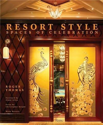 Resort Style : Spaces of Celebration