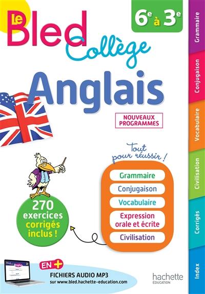 Le Bled anglais : collège, 6e à 3e : nouveaux programmes