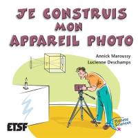 Je construis mon appareil photo