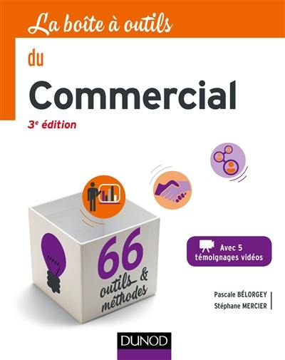 La boîte à outils du commercial : 66 outils & méthodes