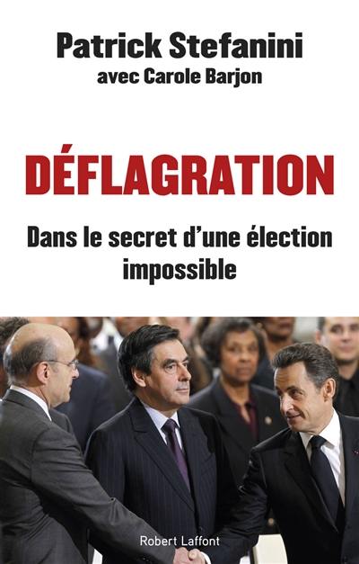 Déflagration : dans le secret d'une élection impossible