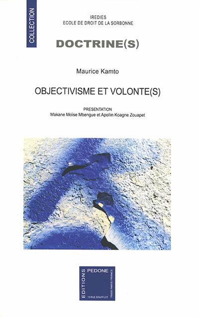 Objectivisme et volonté(s)