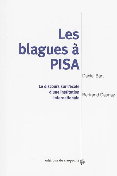 Les blagues à PISA : le discours sur l'école d'une institution internationale