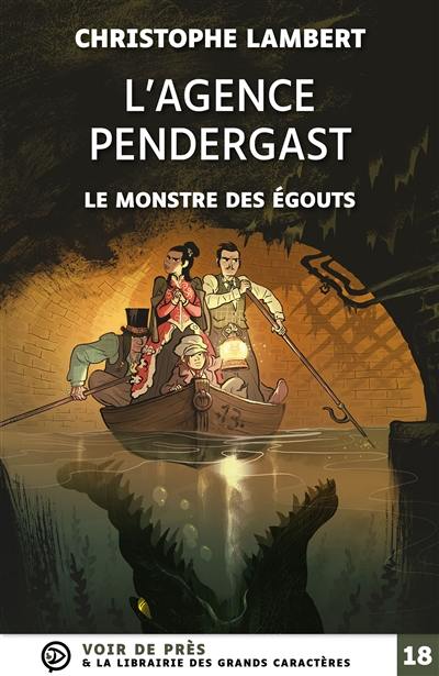 L'agence Pendergast. Le monstre des égouts