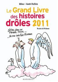 Le grand livre des histoires drôles 2011