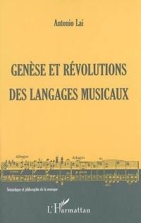 Genèse et révolutions des langages musicaux