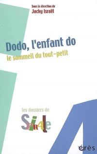 Dodo, l'enfant do : le sommeil du tout-petit