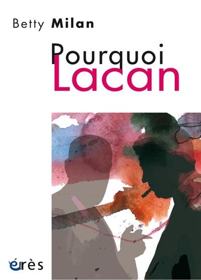 Pourquoi Lacan