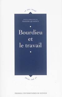 Bourdieu et le travail